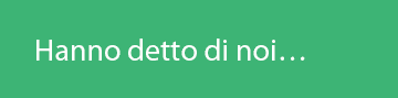 Hanno detto di noi